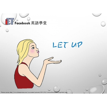 Facebook English_Week 68_27.07.18_Let Up (Image)